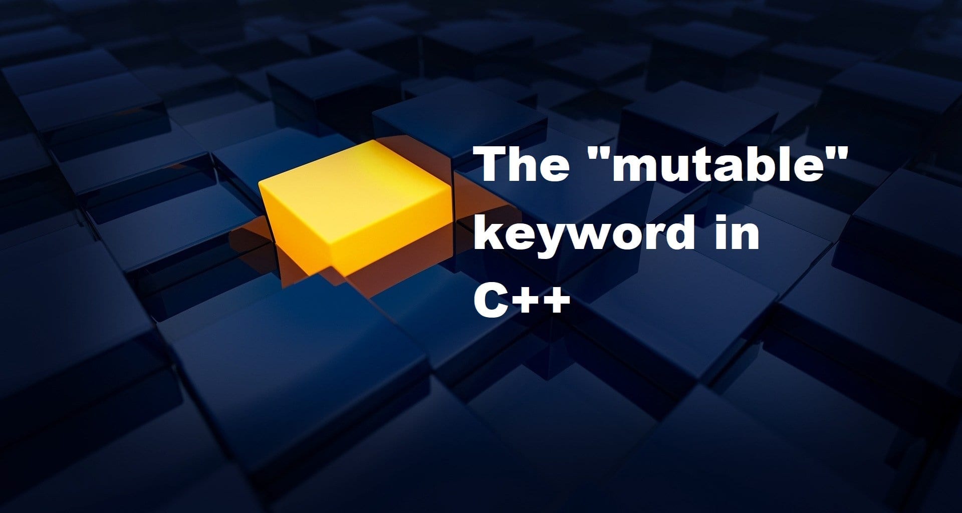 C++ - The Mutable keyword in classes - Grape Programmer